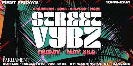 Street Vybz 1st Fridays ((Cinco De Mayo)) Reggaeton VS Dancehall Vs Soca