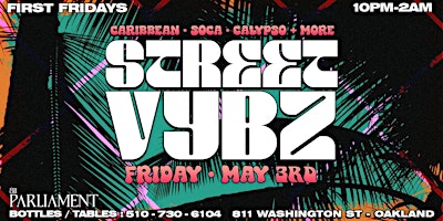 Imagen principal de Street Vybz 1st Fridays (Cinco De Mayo wknd) Reggaeton & Dancehall Vs Soca