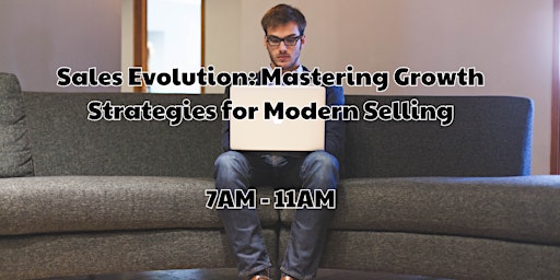 Sales Evolution: Mastering Growth Strategies for Modern Selling primary image