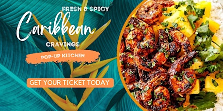 Caribbean Cravings - A Pop-up Kitchen by Rae’s Kitchen