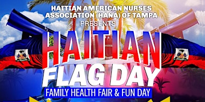 Primaire afbeelding van Haitian Flag Day Family Health Fair & Fun Day