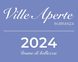 Imagem principal do evento Ville aperte in Brianza: Primavera 2024