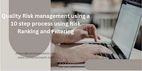 Quality Risk management using a 10 step process using Risk Ranking and Filt