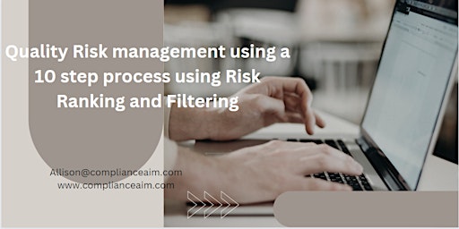 Imagem principal do evento Quality Risk management using a 10 step process using Risk Ranking and Filt