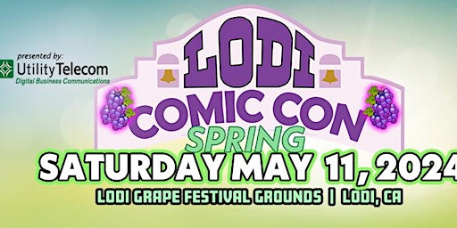 Primaire afbeelding van Lodi Comic Con Spring - SATURDAY May 11, 2024 - Comics & more!