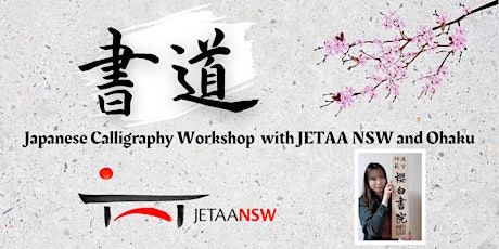 Shodō Japanese Calligraphy Workshop with JETAA NSW and Ohaku