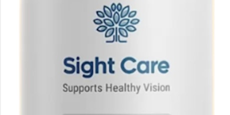 Sight Care Reviews - Mind-Blowing Effects?