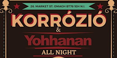 Hauptbild für KORROZIO & YOHHANAN ALL NIGHT