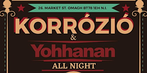 Imagen principal de KORROZIO & YOHHANAN ALL NIGHT