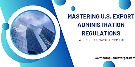 Mastering U.S. Export Administration Regulations