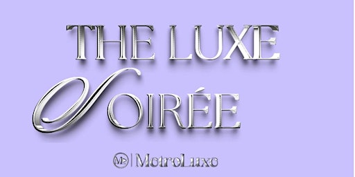 Immagine principale di The Luxe Soirée 