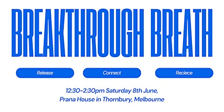 BREAKTHROUGH BREATH MELBOURNE