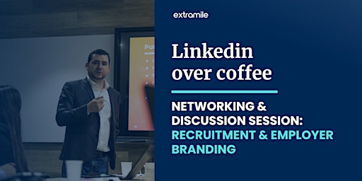 Imagem principal do evento Linkedin & Coffee | Recruitment & Employer Branding
