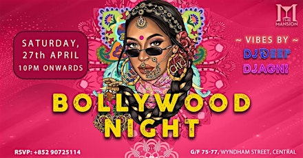 BOLLYWOOD NIGHT @ THE MANSION
