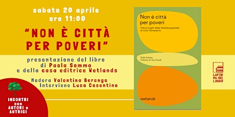 NON È CITTÀ PER POVERI_presentazione del libro di PAOLA SOMMA | Wetlands