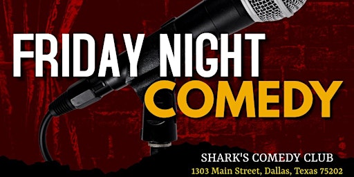Primaire afbeelding van SHARK'S COMEDY CLUB  | FRIDAY NIGHT COMEDY SHOW | 8PM