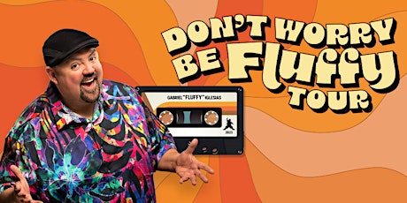 Gabriel Iglesias: Dont Worry Be Fluffy