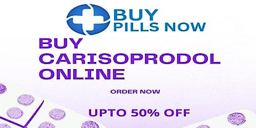 Imagen principal de Buy Carisoprodol Online From Digital Platform For Comfort