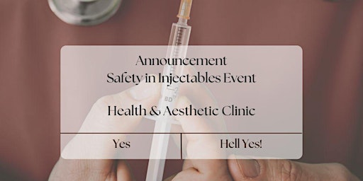 Primaire afbeelding van Safety in Injectables - Health & Aesthetic Clinic