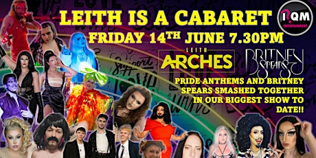 Leith Is A Cabaret Pride/Britney Spectacular