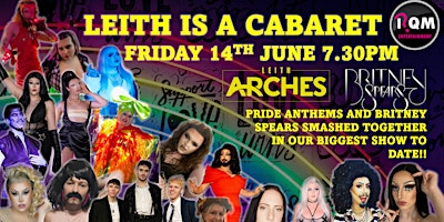 Primaire afbeelding van Leith Is A Cabaret Pride/Britney Spectacular