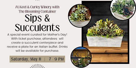 Sips &  Succulents: Succulent Centerpiece Workshop and Dinner at Keel Farms