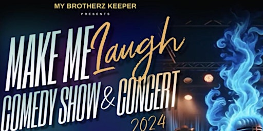The Make Me Laugh Comedy Show & Concert 2024