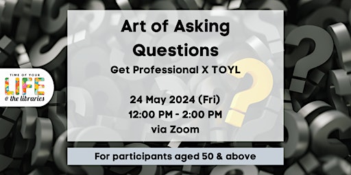 Imagem principal do evento Art of Asking Questions | Get Professional X TOYL