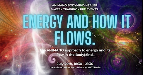 Imagem principal do evento Energy and how it flows as a BodyMind. The ANIMANO approach to energy and its flow.