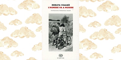 Primaire afbeelding van Quarto incontro Leggère Bookclub: L'Agnese va a morire, Renata Viganò