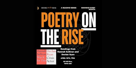 Poetry on the Rise: Readings from Declan Ryan and Hannah Sullivan