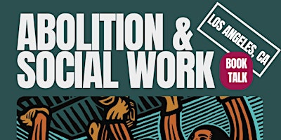 Imagen principal de Abolition and Social Work Book Talk LA