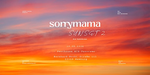 Imagem principal do evento sorrymama - SUNSET @ Elb-Panorama II Hafengeburtstag