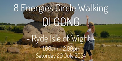 Imagem principal do evento 8 Energies Circle Walking Qigong Workshop - Ryde, Isle of Wight