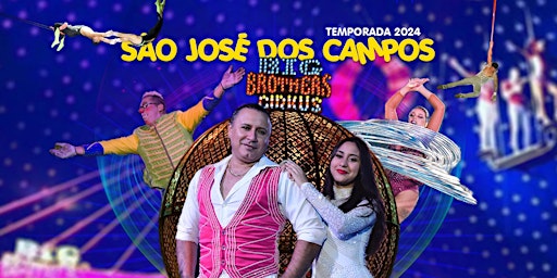 Imagem principal de BIG BROTHERS CIRKUS SÃO JOSÉ DOS CAMPOS