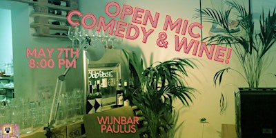 Primaire afbeelding van Open Mic Comedy & Wine!