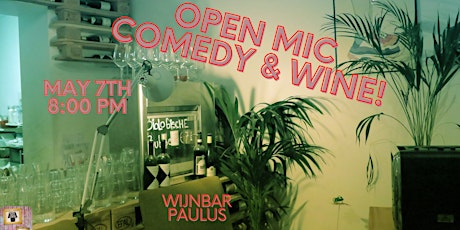 Image principale de Open Mic Comedy & Wine!