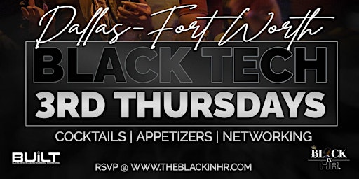 Primaire afbeelding van 3rd Thursday's Black In HR & Blacks United in Leading Technology (BUiLT)