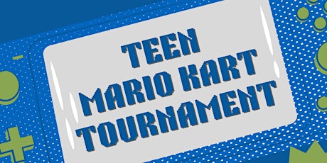 Teen Mario Kart Tournament