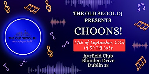 Hauptbild für The Old Skool DJ Presents "CHOONS!"