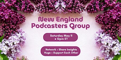 Imagem principal do evento New England Podcasters Group May Gathering
