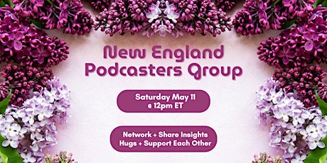 New England Podcasters Group May Gathering