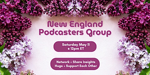 Imagem principal de New England Podcasters Group May Gathering