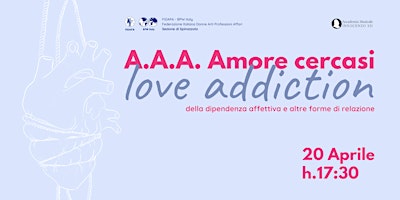 Immagine principale di A.A.A Amore cercasi. Love addiction. 