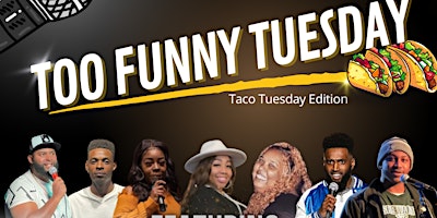 Image principale de Too funny Tuesday Comedy