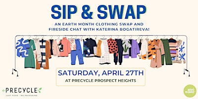 Imagen principal de Sip & Swap: An Earth Month Clothing Swap and Fireside Chat