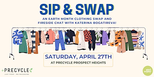 Imagen principal de Sip & Swap: An Earth Month Clothing Swap and Fireside Chat