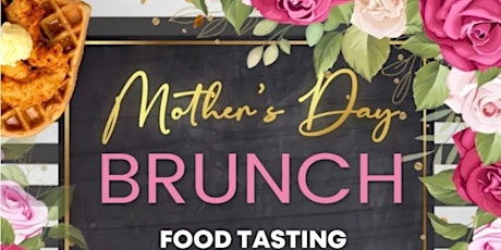 Mothers Day Food Tasting BRUNCH primary image