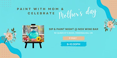 Imagem principal do evento Mother's Day Sip & Paint Night