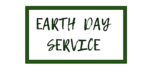 Hauptbild für Earth Day Service – Planting a Seed of Renewal